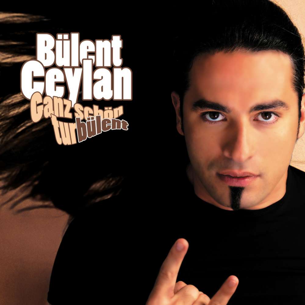 Cover von Bülent Ceylan - Bülent Ceylan - Ganz schön turbülent