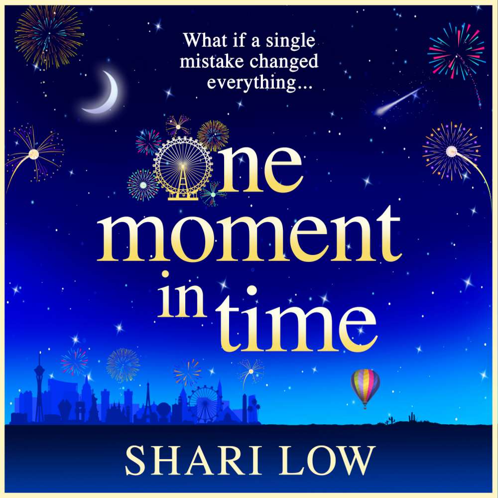 Cover von Shari Low - One Moment in Time - The BRAND NEW novel from Shari Low, the NUMBER ONE BESTSELLING author of One Day With You