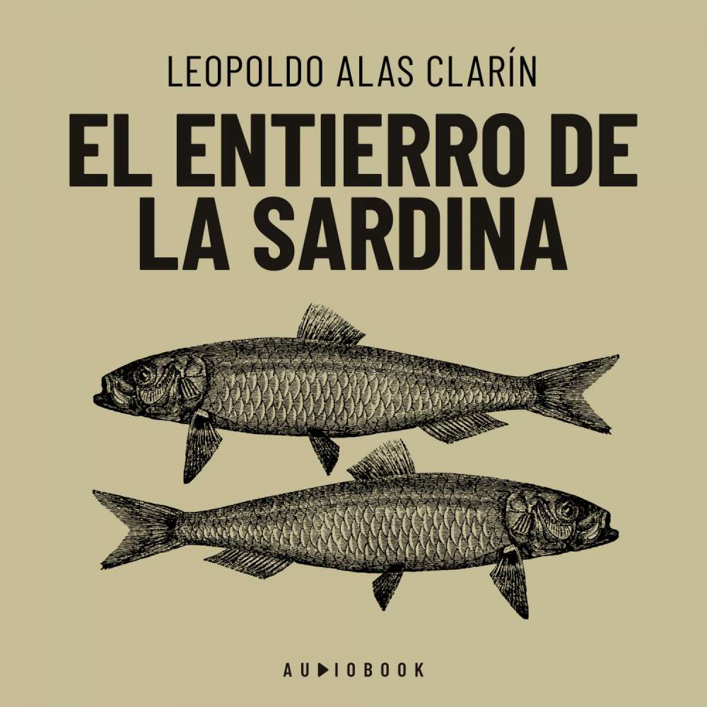 Cover von Leopoldo Alas Clarín - El entierro de la sardina