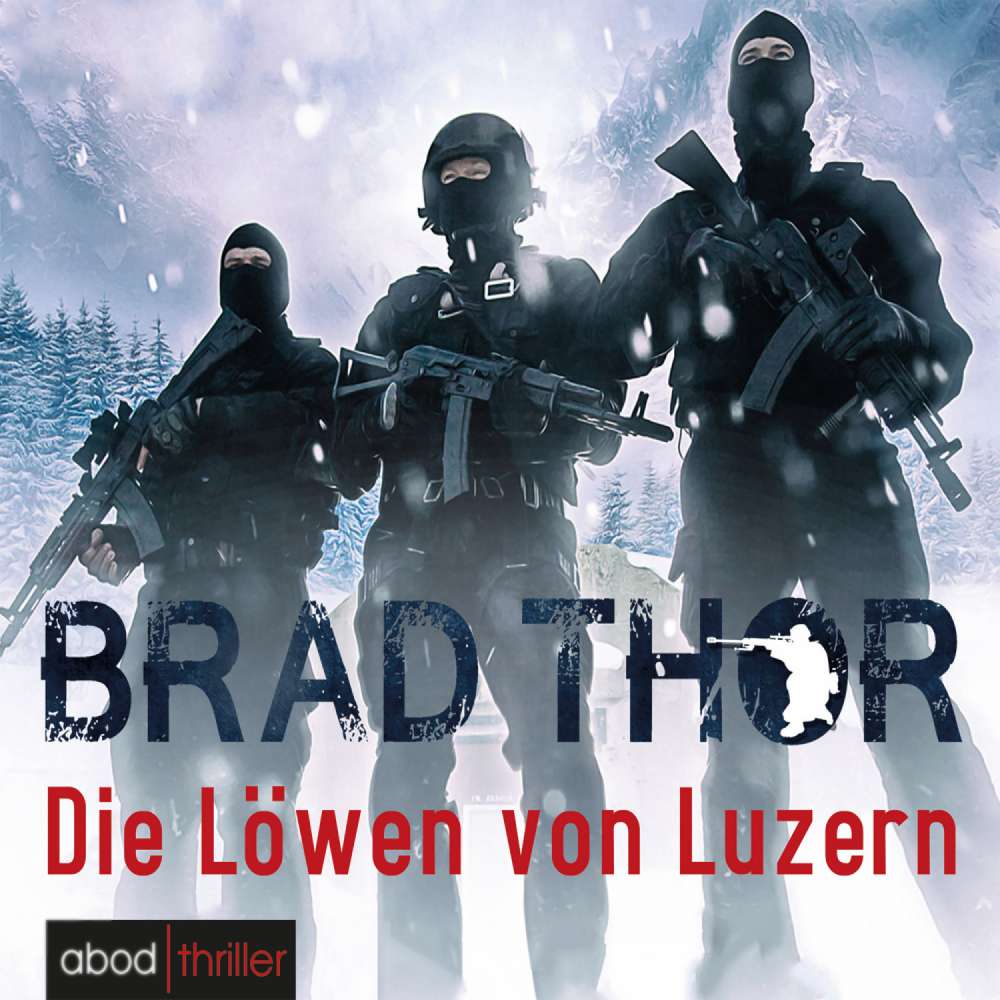 Cover von Brad Thor - Die Löwen von Luzern
