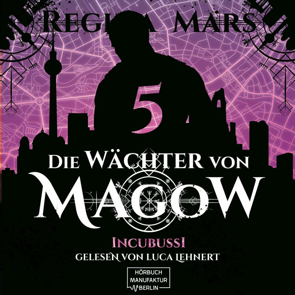 Cover von Regina Mars - Die Wächter von Magow - Band 5 - Incubussi