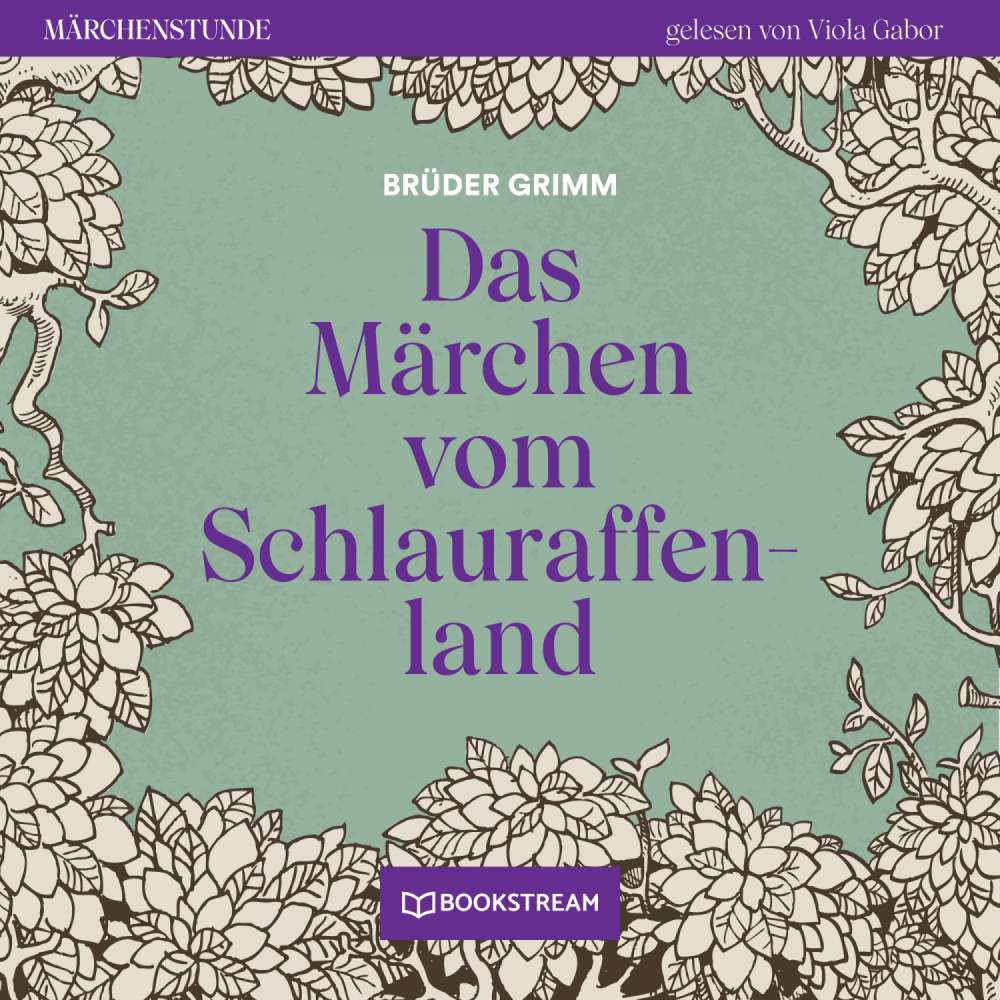 Cover von Brüder Grimm - Märchenstunde - Folge 19 - Das Märchen vom Schlauraffenland