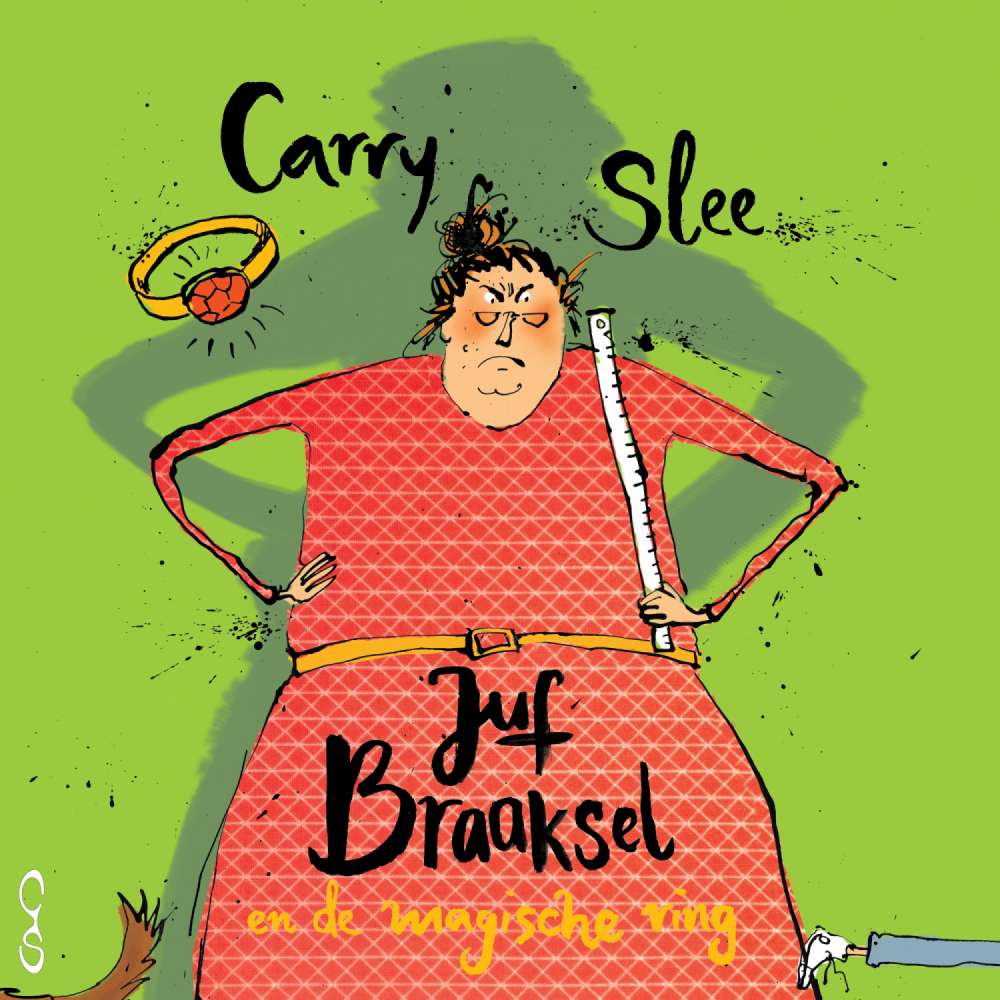 Cover von Carry Slee - Juf Braaksel en de magische ring
