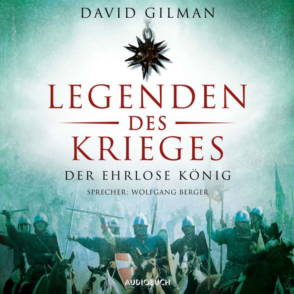 Cover von David Gilman - Legenden des Krieges - Teil 2 - Der ehrlose König