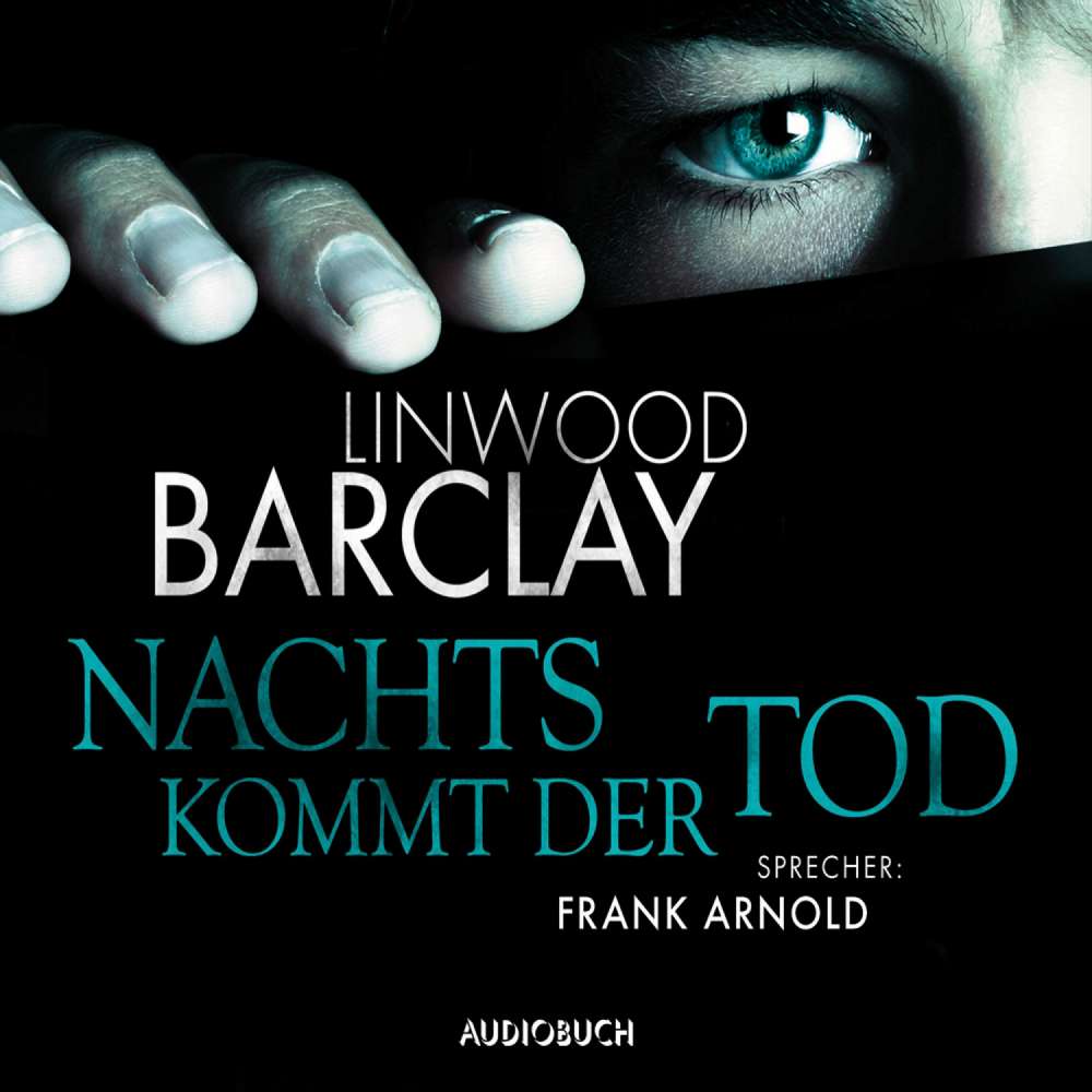 Cover von Linwood Barclay - Nachts kommt der Tod