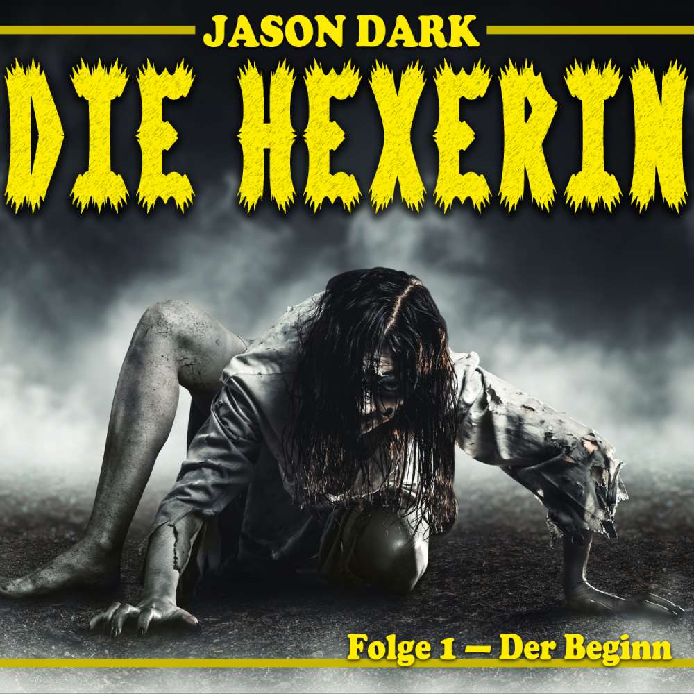 Cover von Jason Dark - Die Hexerin - Folge 1 - Der Beginn