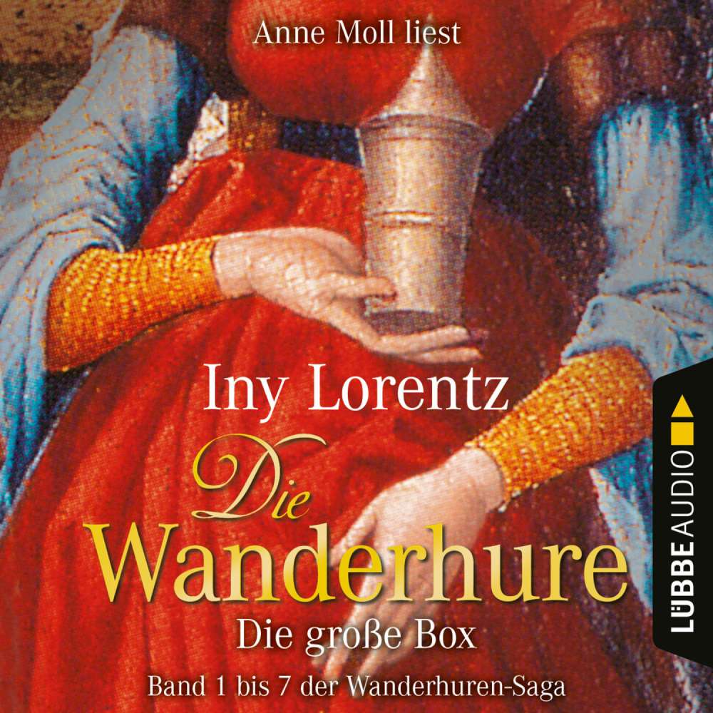 Cover von Iny Lorentz - Die Wanderhure - Die große Box - Band 1-7 der Wanderhuren-Saga, Weltbild-Exklusivität