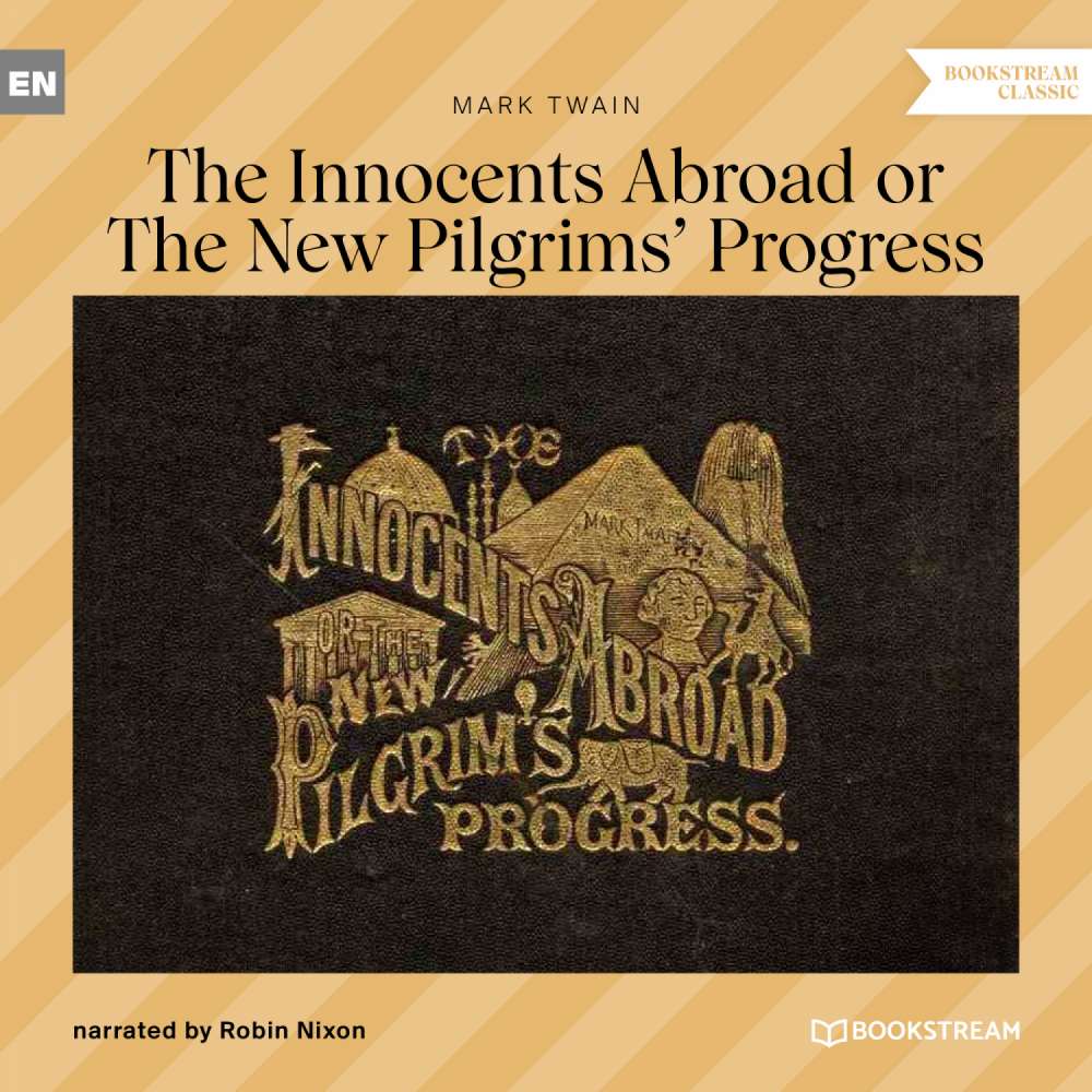 Cover von Mark Twain - The Innocents Abroad or The New Pilgrims' Progress