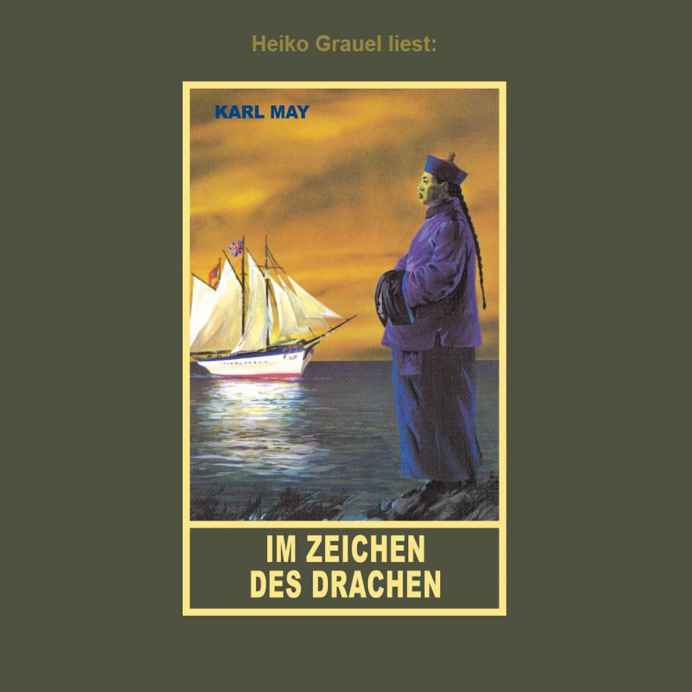 Cover von Karl May - Im Zeichen des Drachen - Erzählung aus "Am Stillen Ozean", Band 11 der Gesammelten Werke