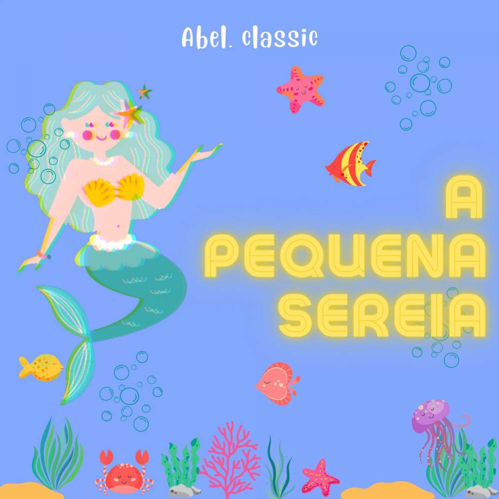 Cover von Abel Classics - A Pequena Sereia