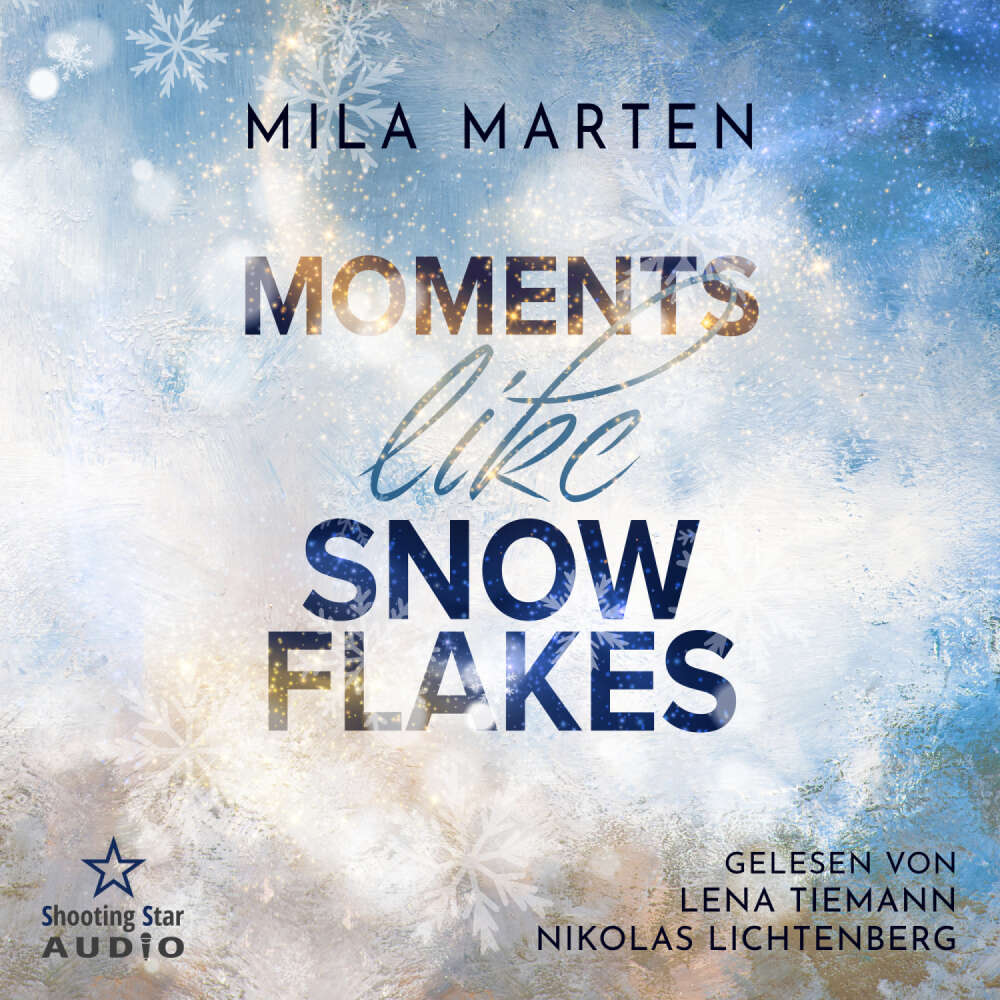 Cover von Mila Marten - Canada-Love-Dilogie - Band 1 - Moments like Snowflakes: Eine Filmstar-Romance