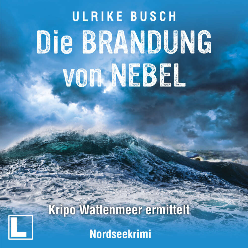 Cover von Ulrike Busch - Kripo Wattenmeer ermittelt - Band 11 - Die Brandung von Nebel