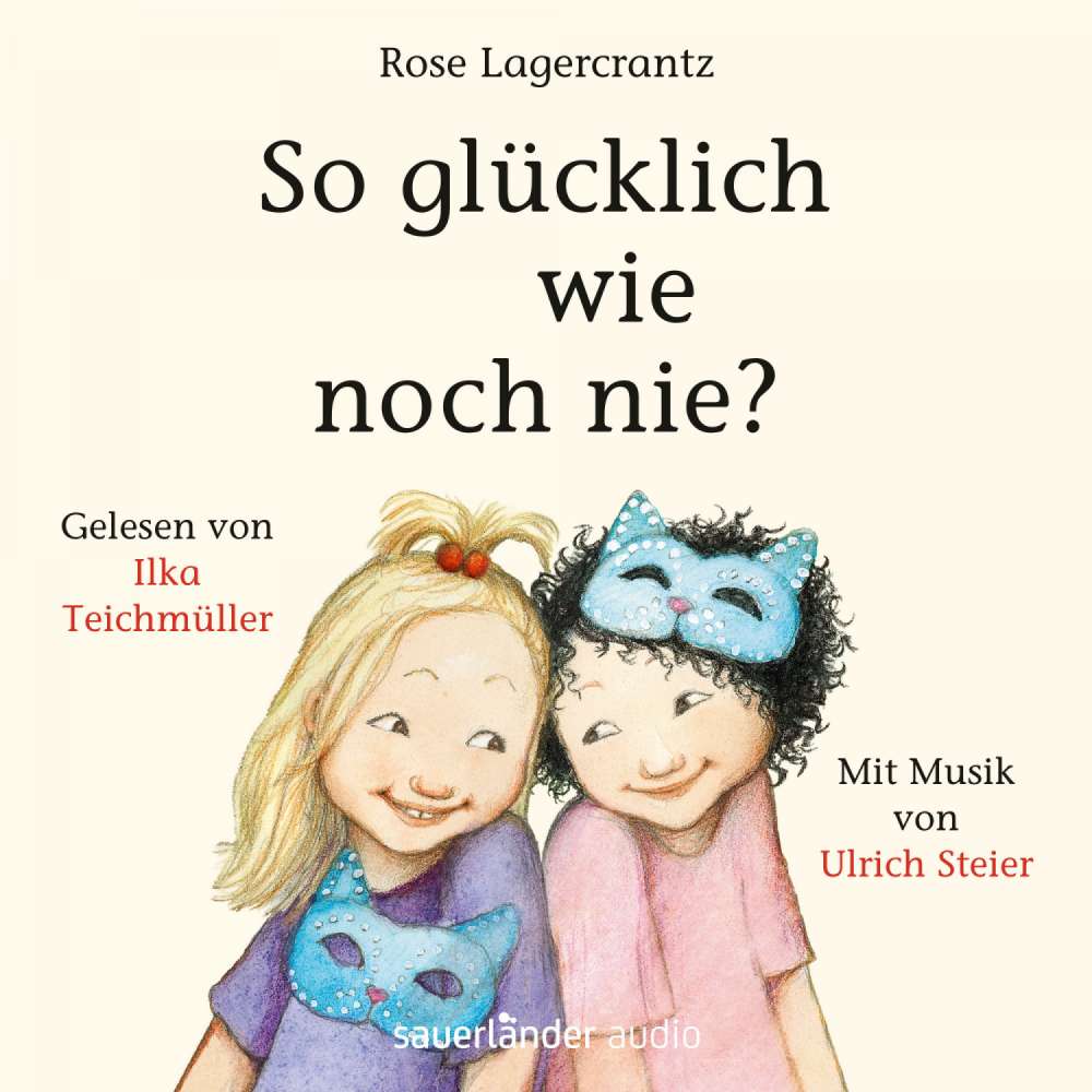 Cover von Rose Lagercrantz - So glücklich wie noch nie?