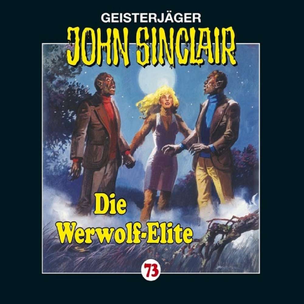 Cover von John Sinclair - John Sinclair - Folge 73 - Die Werwolf-Elite