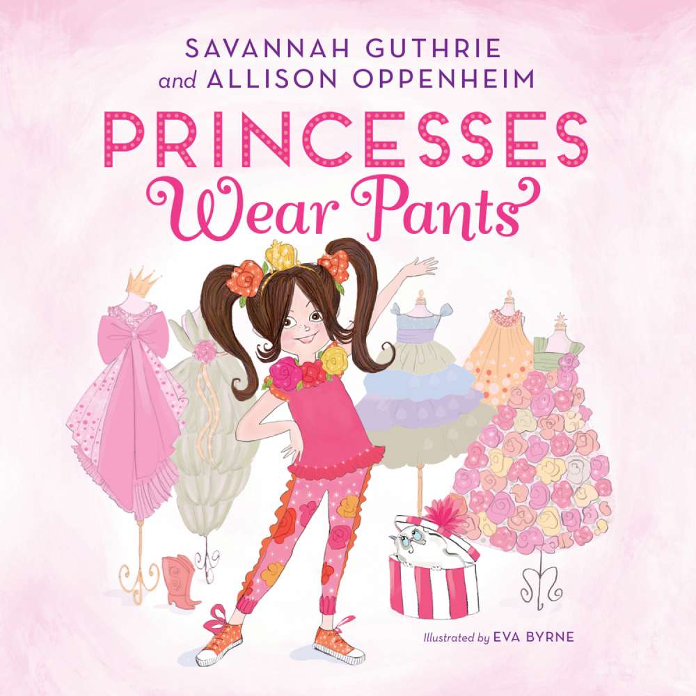 Cover von Savannah Guthrie - Princesses Wear Pants
