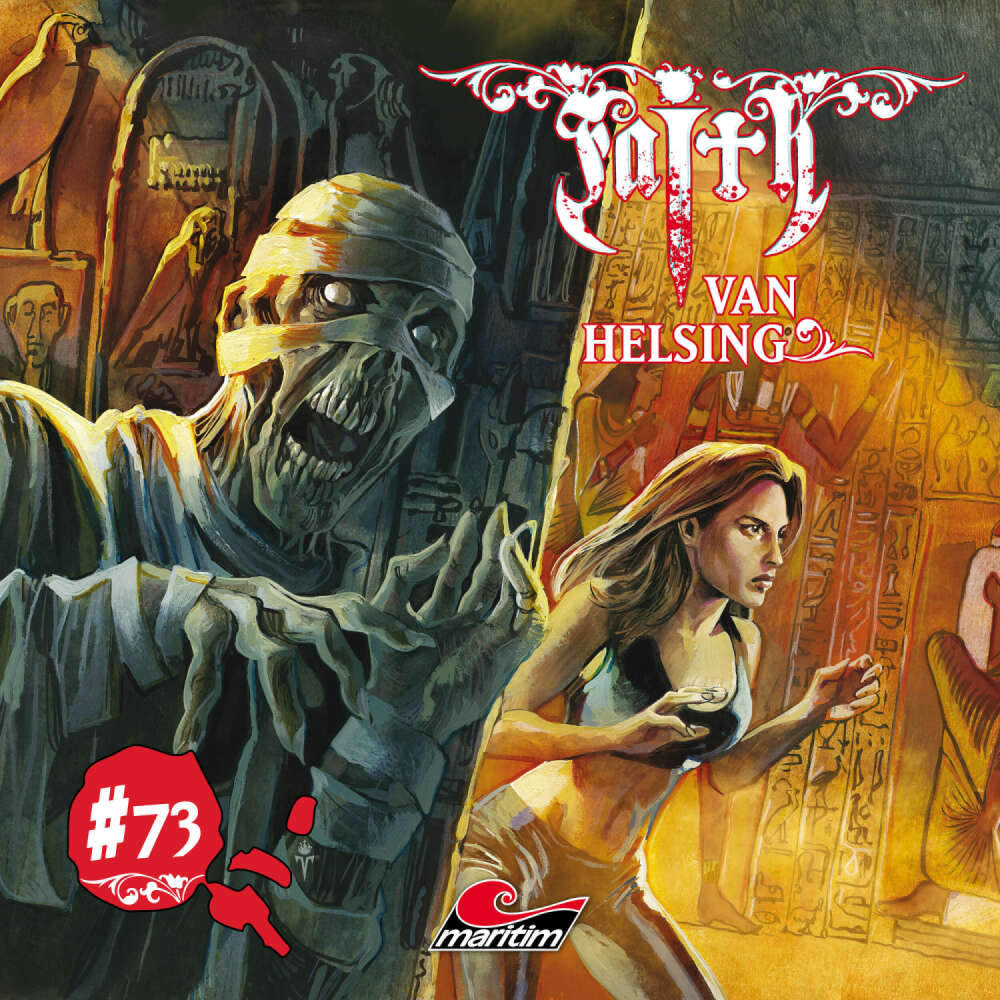 Cover von Faith - The Van Helsing Chronicles - Folge 73 - Der Biss der Vampir-Mumie