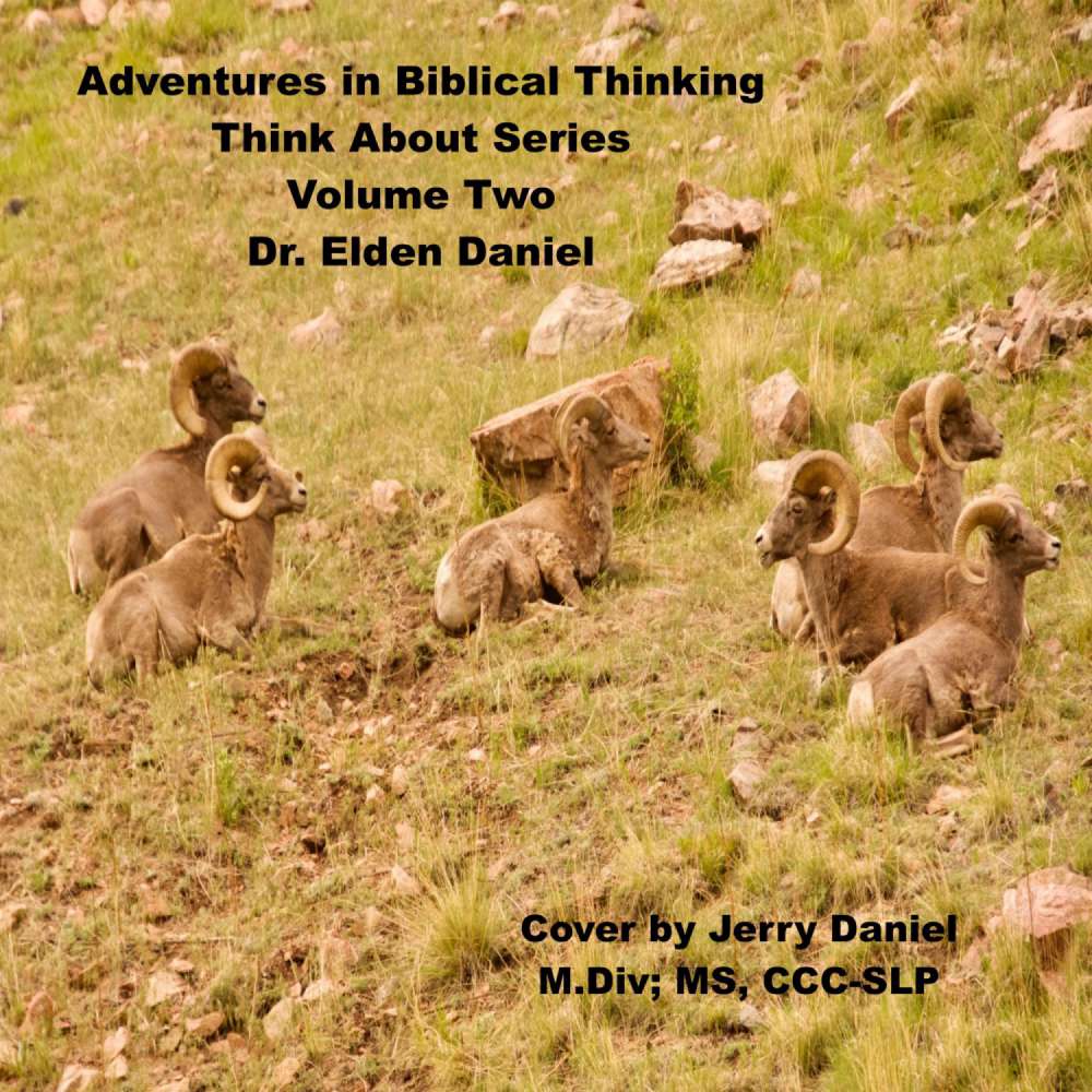 Cover von Dr. Elden Daniel - Adventures in Biblical Thinking - Think About Series, Volume 2