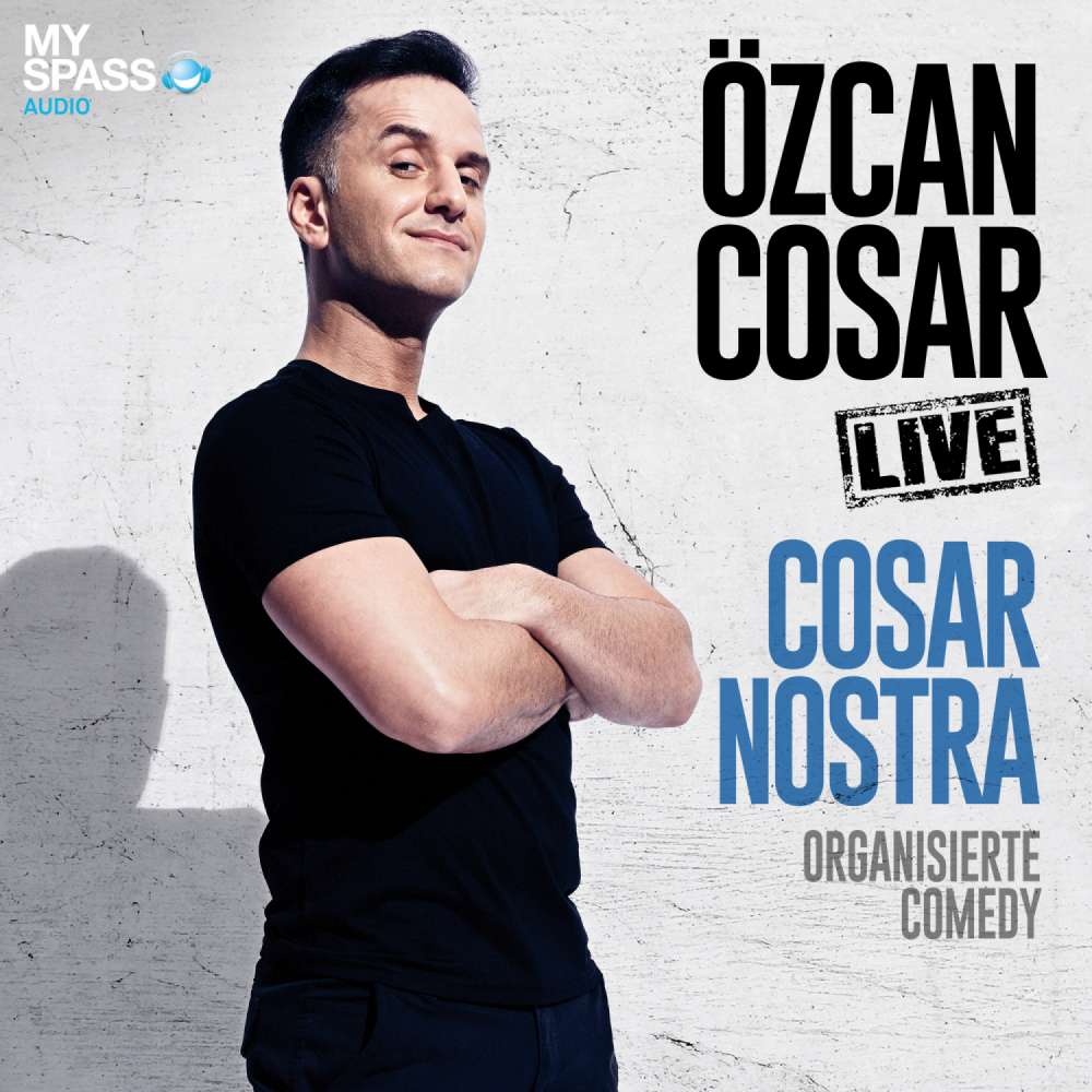 Cover von Özcan Cosar - Cosar Nostra - Organisierte Comedy