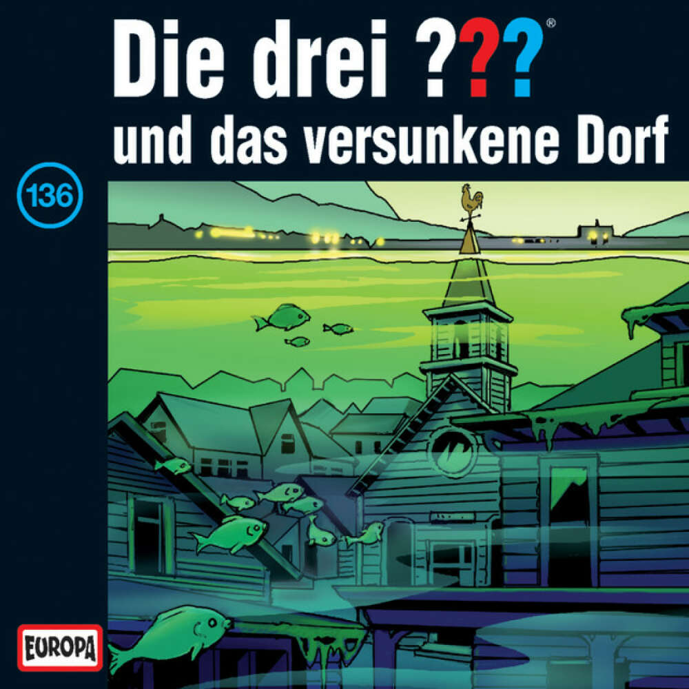 Cover von Die drei ??? - 136/und das versunkene Dorf