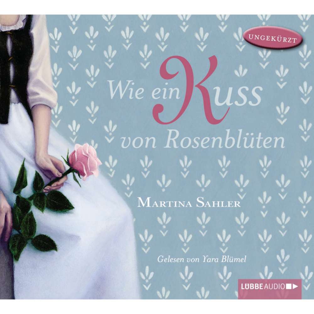 Cover von Martina Sahler - Wie ein Kuss von Rosenblüten