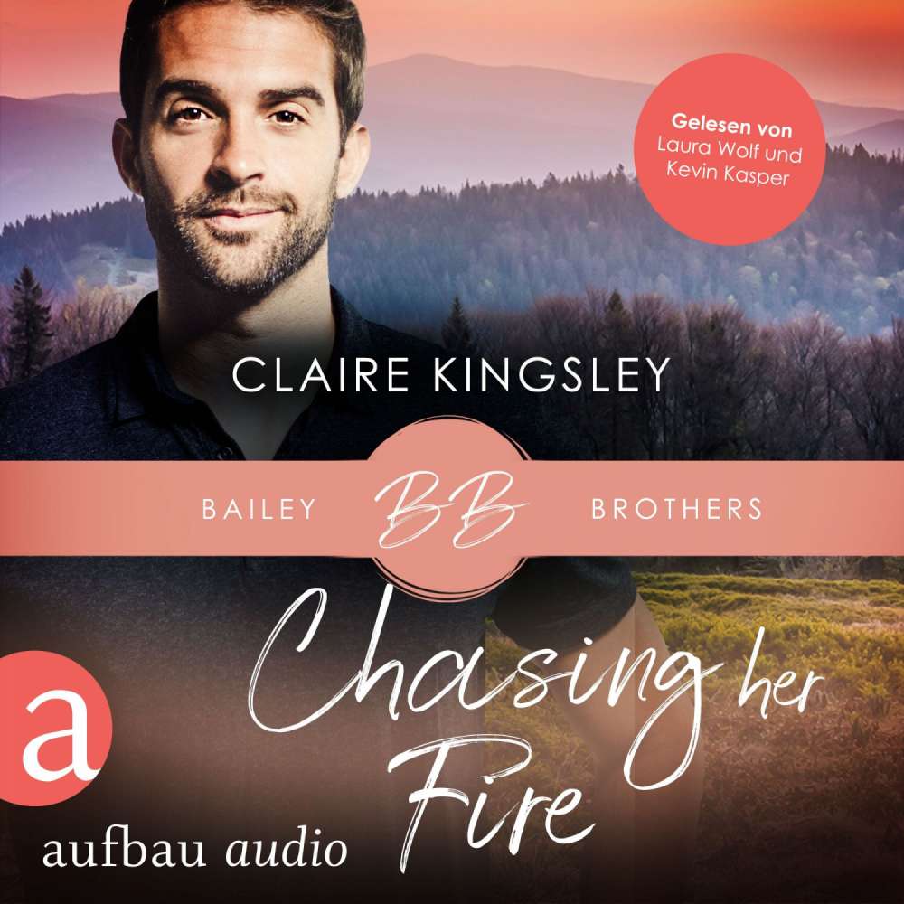 Cover von Claire Kingsley - Bailey Brothers Serie - Band 5 - Chasing her Fire