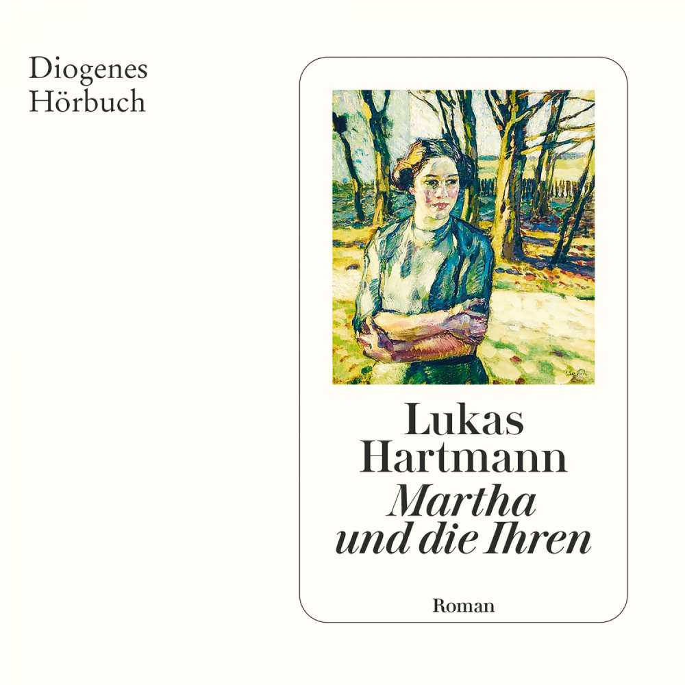 Cover von Lukas Hartmann - Martha und die Ihren