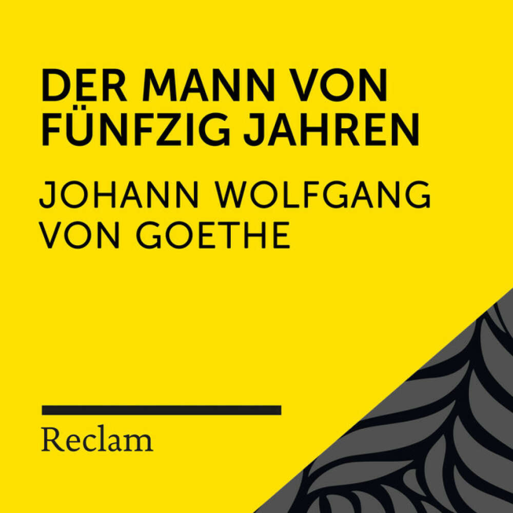 Cover von Reclam Hörbücher - Goethe: Der Mann von fünfzig Jahren (Reclam Hörbuch)