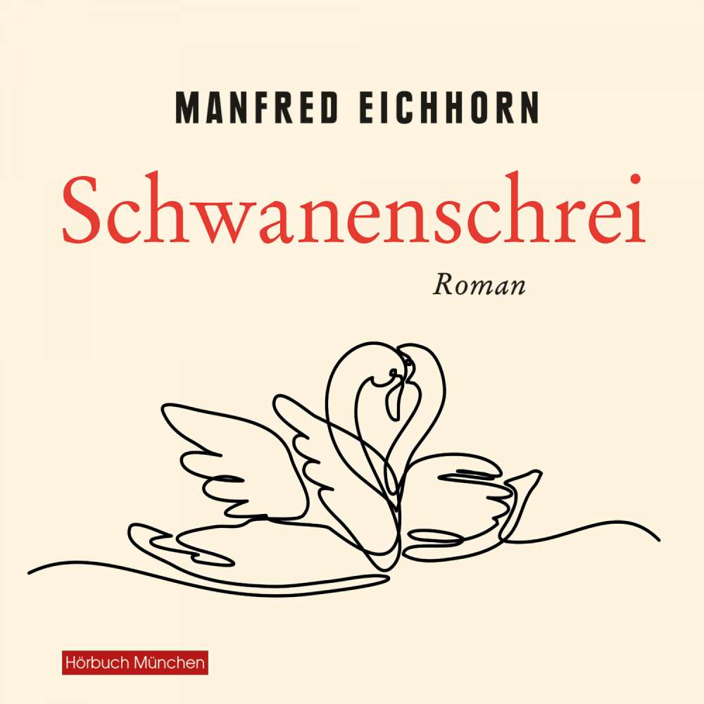 Cover von Manfred Eichhorn - Schwanenschrei - Tucholsky-Roman