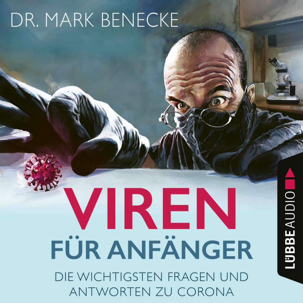 Cover von Mark Benecke - Viren für Anfänger - Die wichtigsten Fragen und Antworten zu Corona