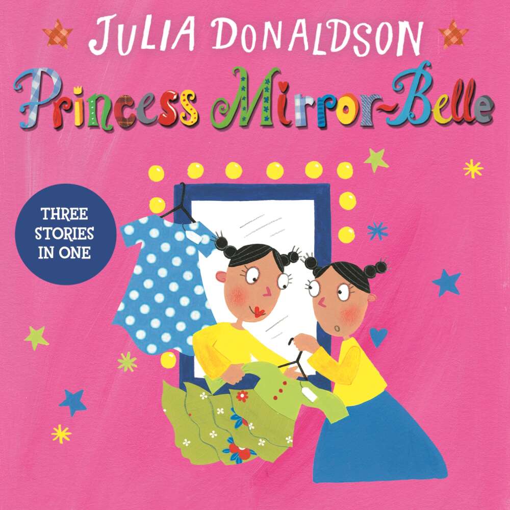 Cover von Julia Donaldson - Princess Mirror-Belle - Book 1 - Princess Mirror-Belle