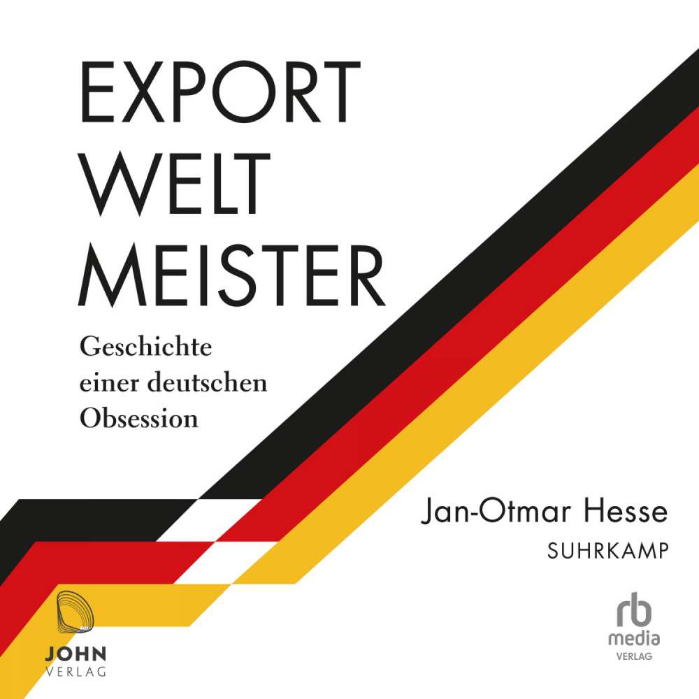 Cover von Jan-Otmar Hesse - Exportweltmeister - Geschichte einer deutschen Obsession