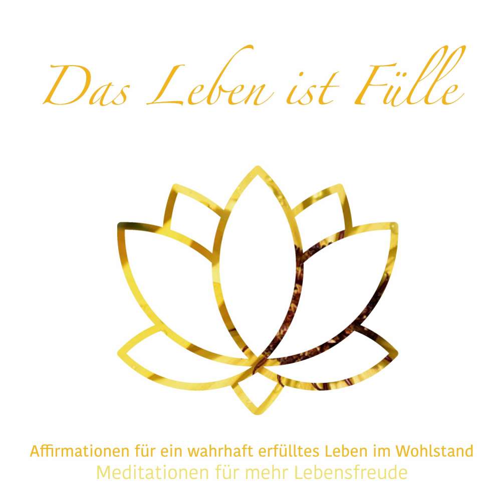 Cover von Julia Conte - Meditationen für mehr Lebensfreude - Folge 2 - Das Leben ist Fülle