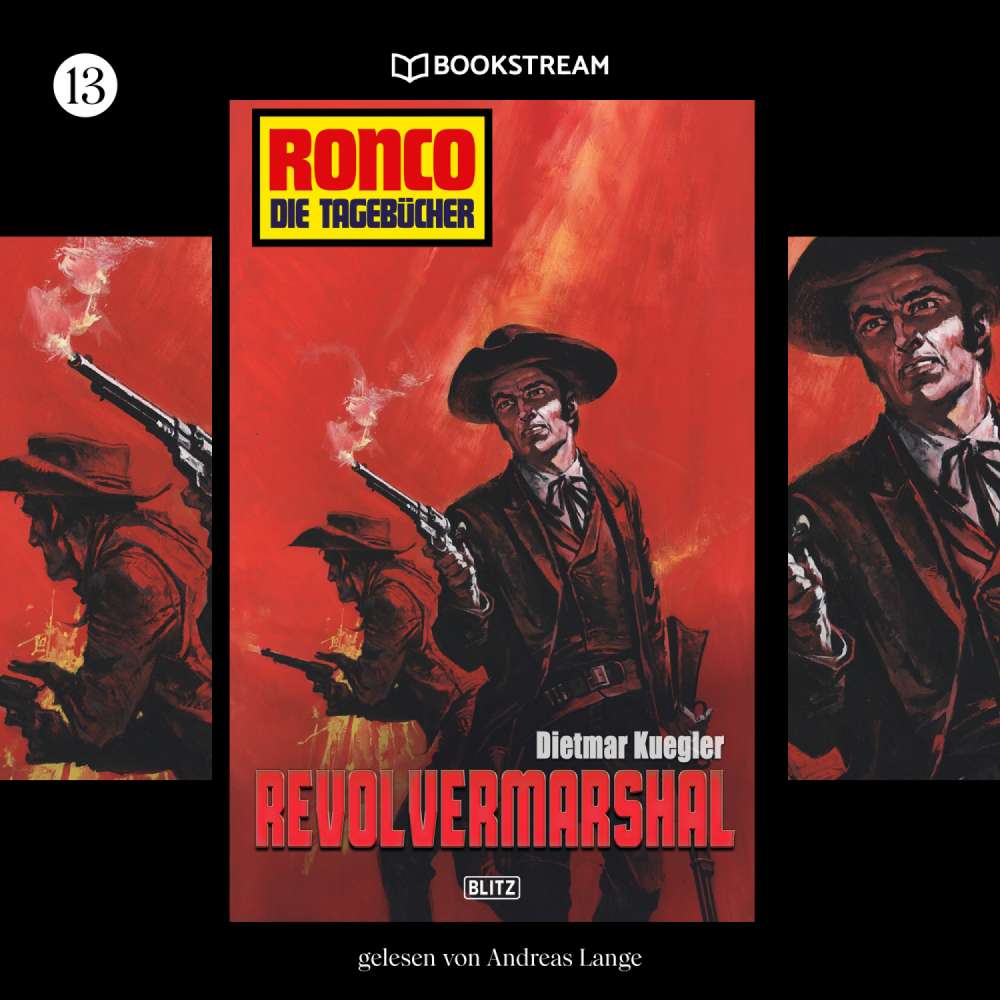 Cover von Dietmar Kuegler - Ronco - Die Tagebücher - Folge 13 - Revolvermarshal