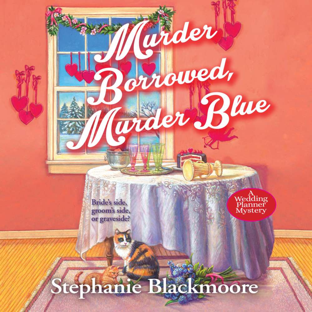 Cover von Stephanie Blackmoore - A Wedding Planner Mystery - Book 3 - Murder Borrowed, Murder Blue