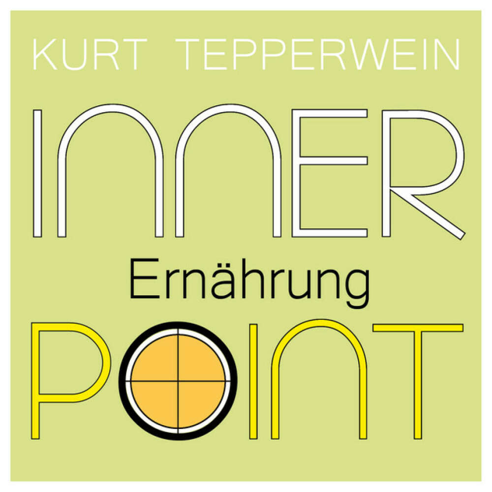 Cover von Kurt Tepperwein - Inner Point - Ernährung