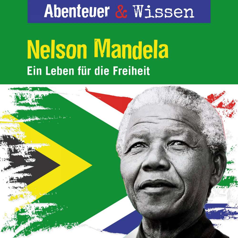 Cover von Abenteuer & Wissen - Nelson Mandela - Ein Leben für die Freiheit