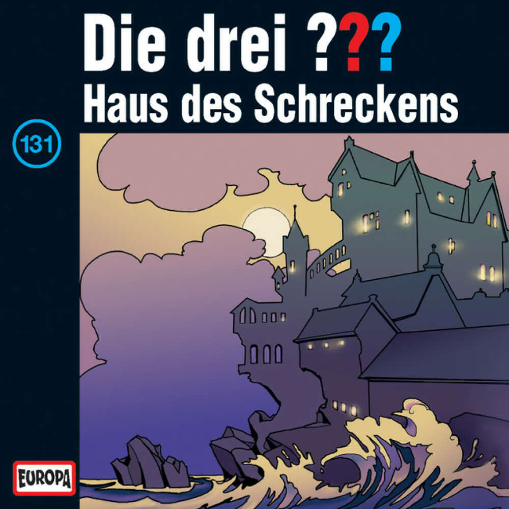 Cover von Die drei ??? - 131/Haus des Schreckens