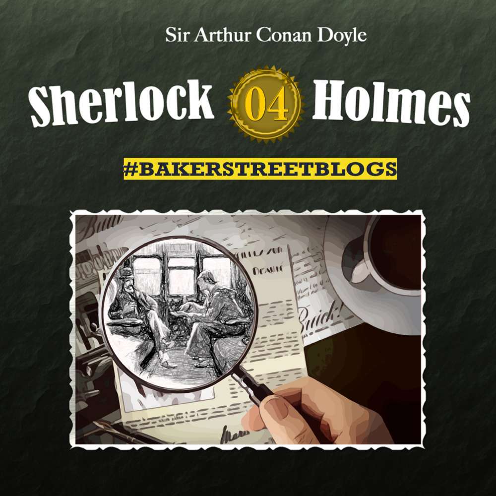 Cover von Sherlock Holmes - Folge 4 - Bakerstreet Blogs