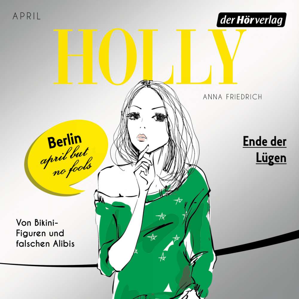 Cover von Anna Friedrich - Holly. Ende der Lügen - Band 3 - April