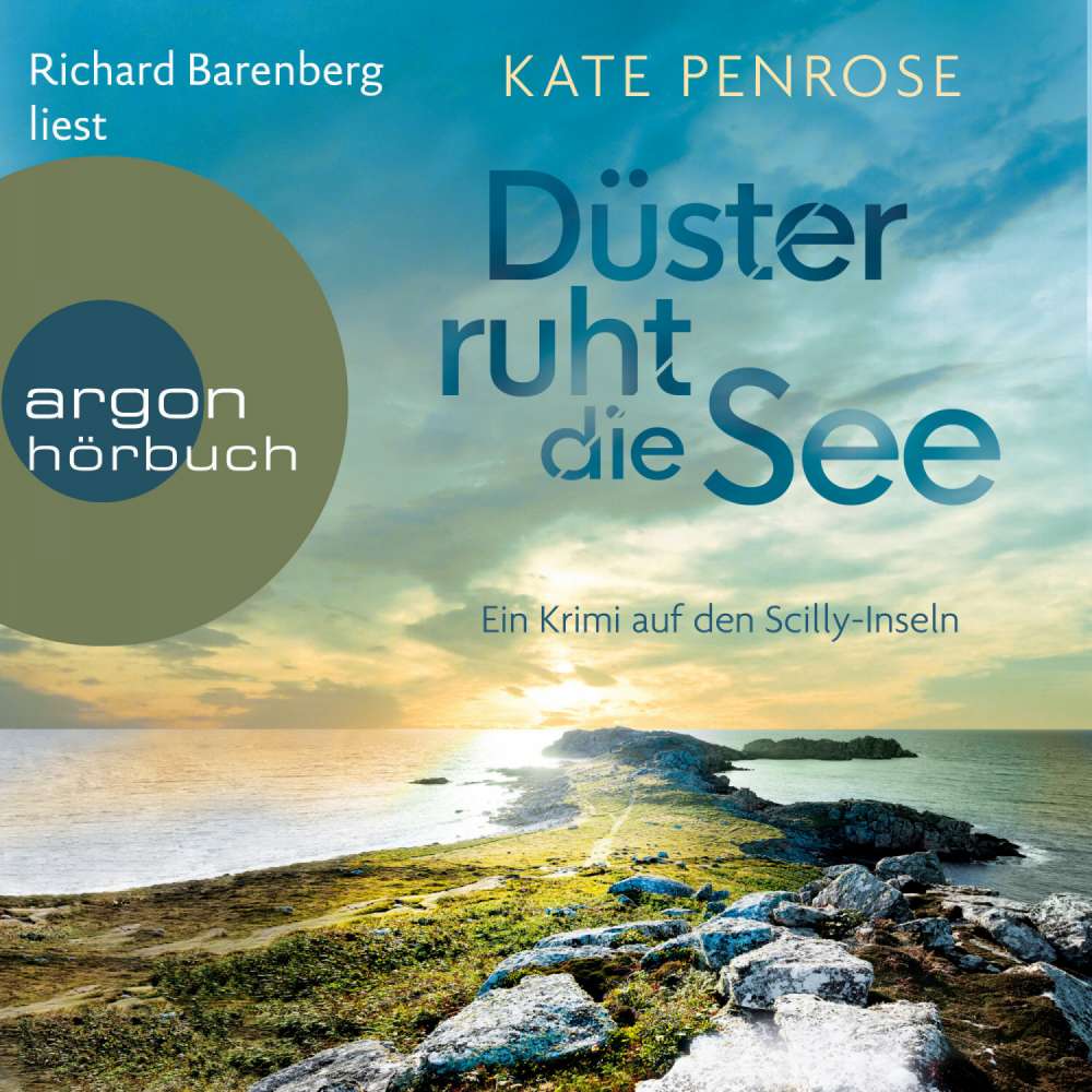 Cover von Kate Penrose - Ben Kitto ermittelt auf den Scilly-Inseln - Band 6 - Düster ruht die See - Ein Krimi auf den Scilly-Inseln