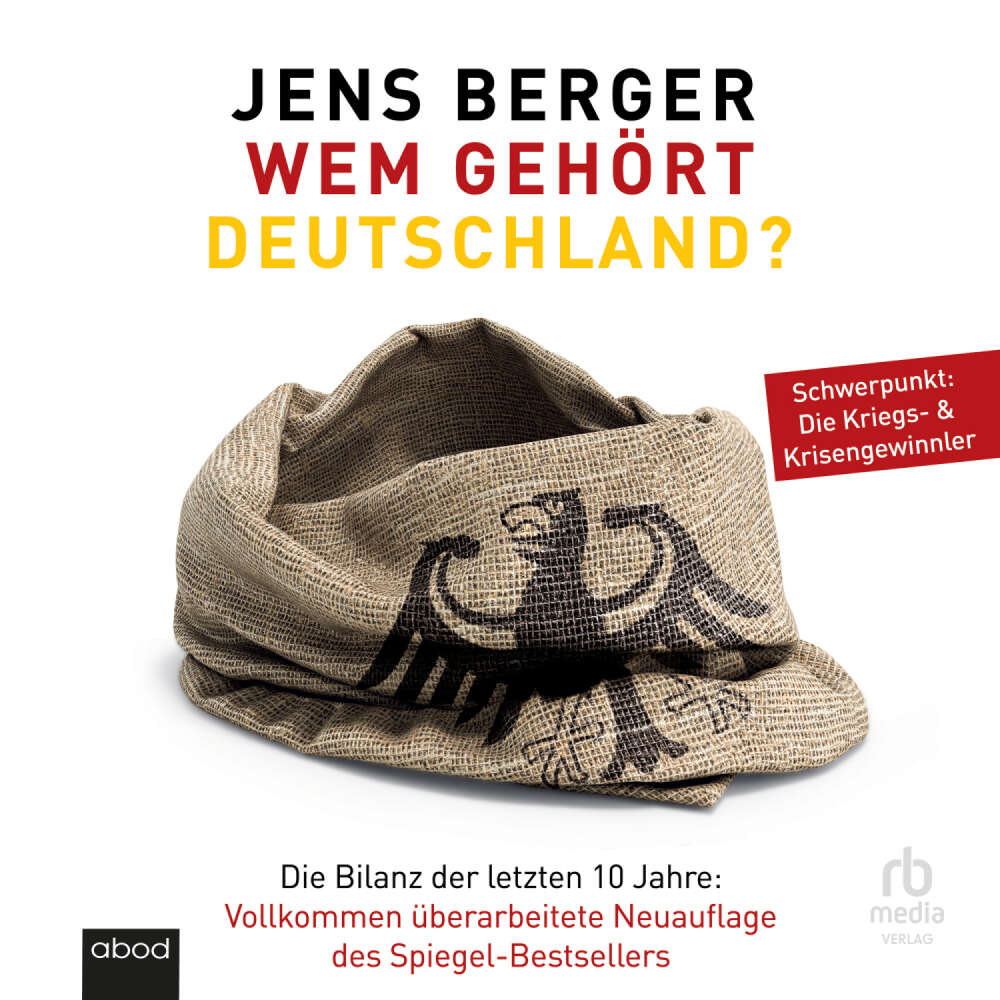 Cover von Jens Berger - Wem gehört Deutschland? - Die Bilanz der letzten 10 Jahre - Vollkommen überarbeitete Neuauflage des Spiegel-Bestsellers