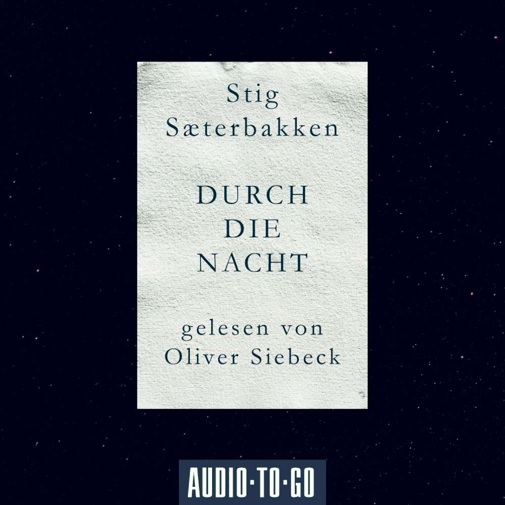 Cover von Stig Saeterbakken - Durch die Nacht