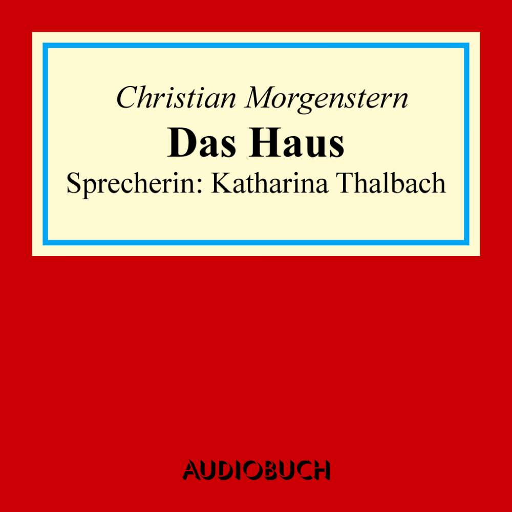 Cover von Christian Morgenstern - Das Haus