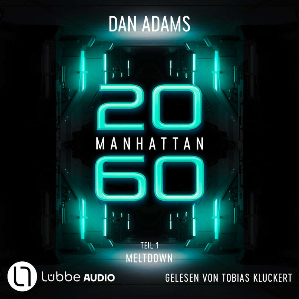 Cover von Dan Adams - Manhattan 2060 - Teil 1 - Meltdown