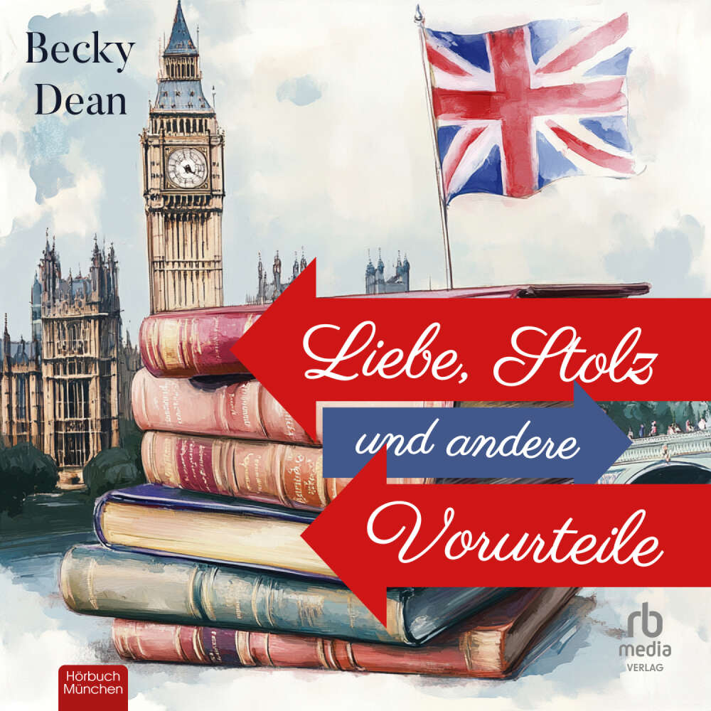 Cover von Becky Dean - Liebe, Stolz und andere Vorurteile