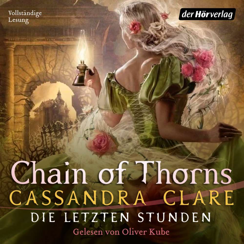 Cover von Cassandra Clare - Die Letzten Stunden - Band 3 - Chain of Thorns