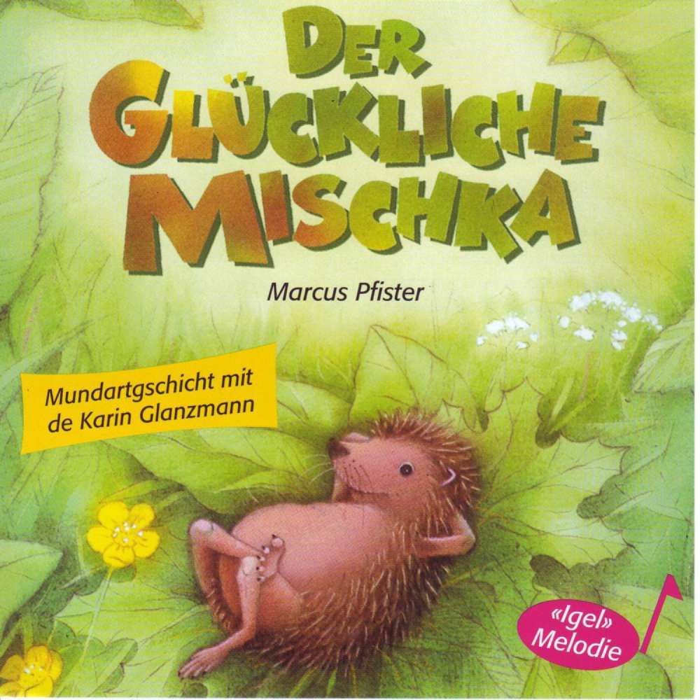 Cover von Karin Glanzmann - Der glückliche Mischka (Schweizer Mundart)