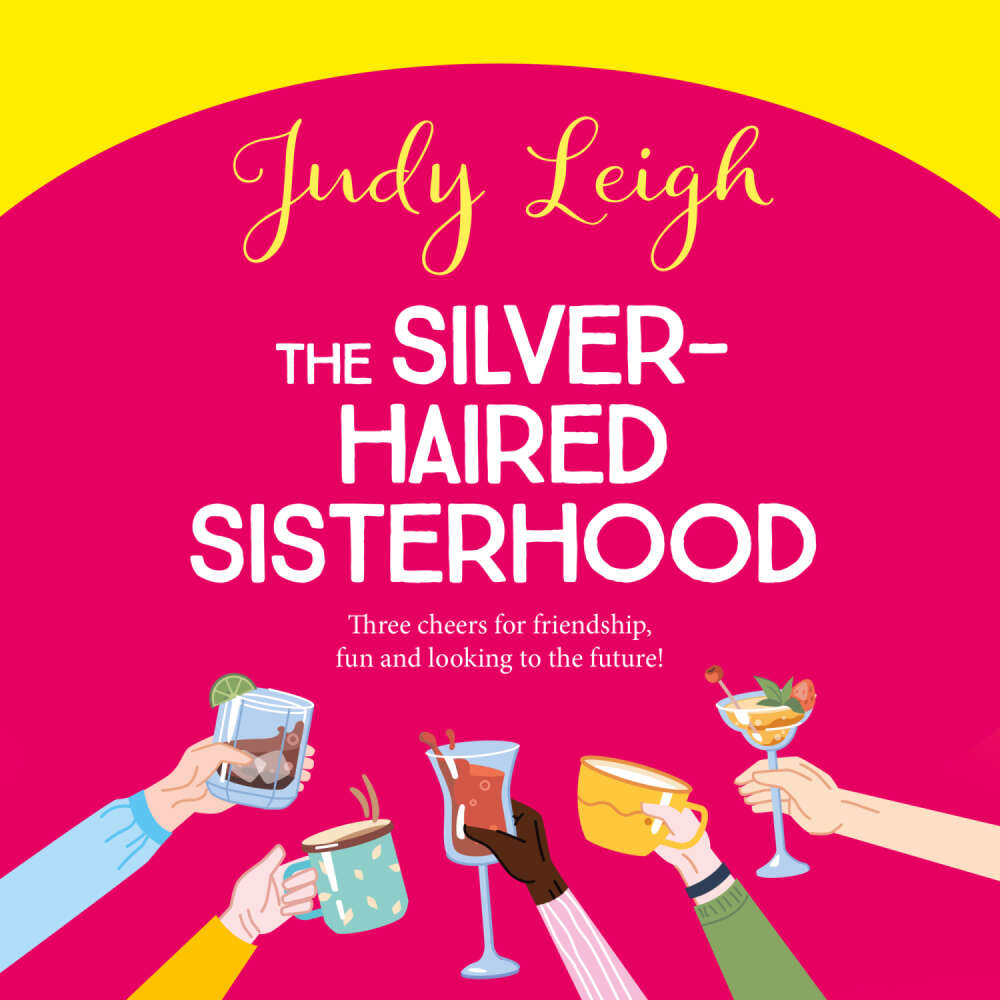 Cover von Judy Leigh - Silver-Haired Sisterhood - Three cheers for friendship, fun and looking to the future!