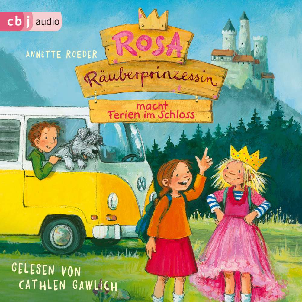 Cover von Annette Roeder - Die Rosa Räuberprinzessin-Reihe - Band 5 - Rosa Räuberprinzessin macht Ferien im Schloss