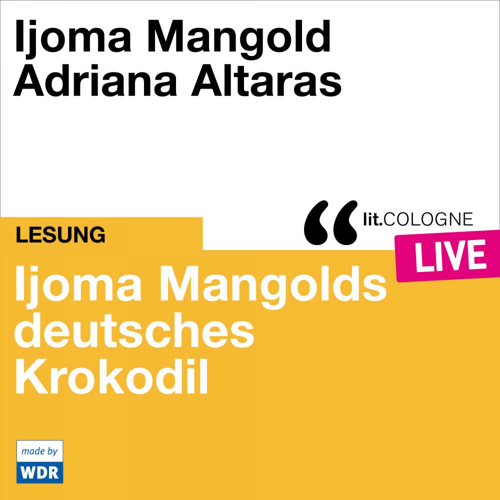 Cover von Ijoma Mangold - Ijoma Mangolds deutsches Krokodil - lit.COLOGNE live